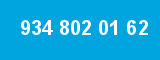 934 802 01 62 934 802 01 62